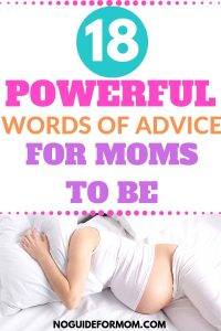18 powerful words of advice for moms to be