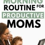the best morning routine for productive moms