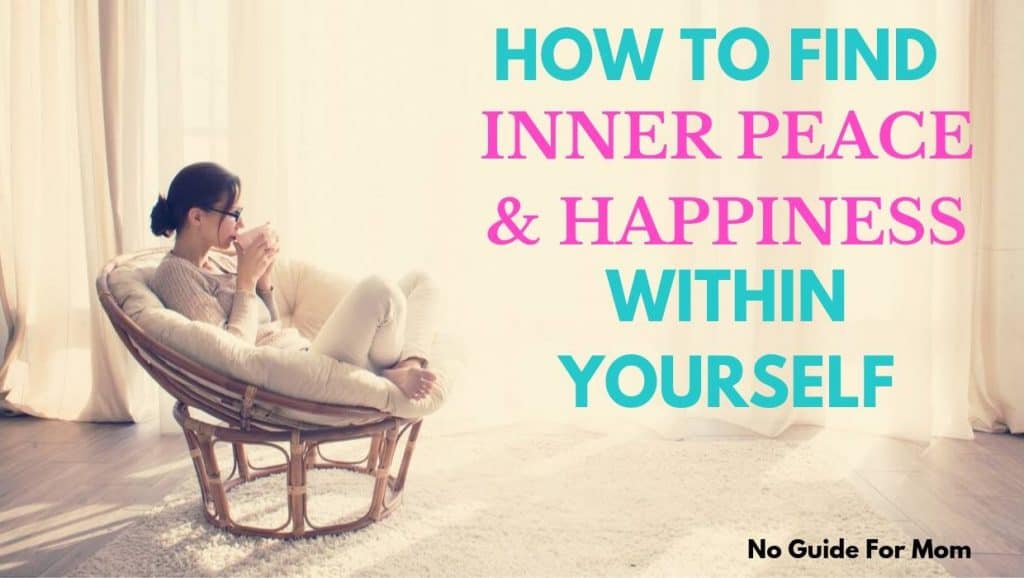 how to find inner peace and happiness within yourself